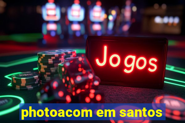 photoacom em santos